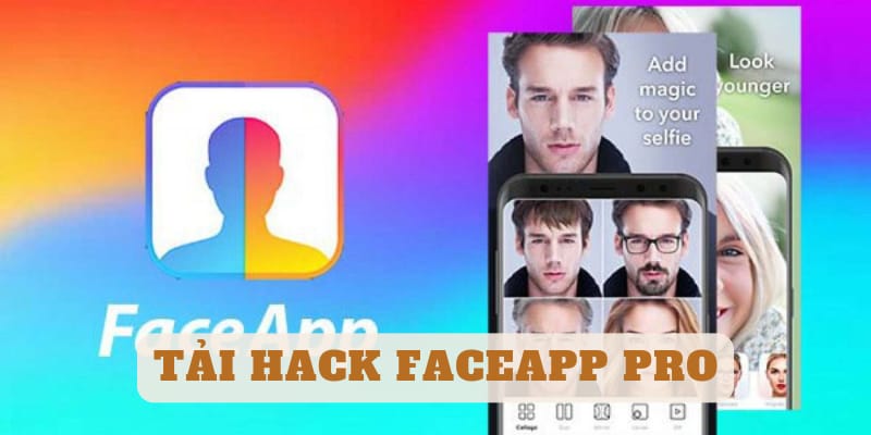 Tải Hack Faceapp Pro (Mở Khóa Pro) V12.2.1