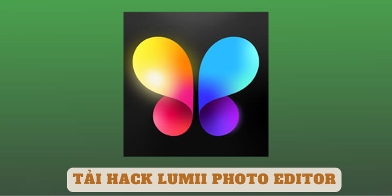 Tải Hack Lumii Photo EditorMOD APK 1 662 161 (Mở Khóa Pro)